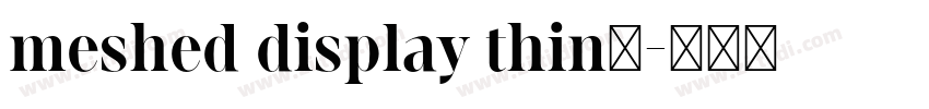 meshed display thin字字体转换